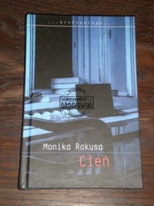 Cień Monika Rakusa
