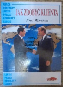 Jak zdobyć klienta.  WIERSEMA