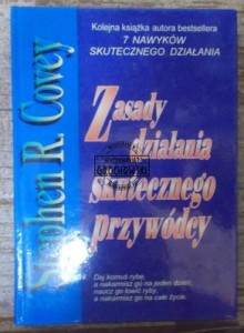 Zasada skutecznego przywództwa.  COVEY