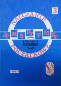 Nauczanie początkowe. Rok szkolny 1987/88. Numer 3 Rocznik XI (XXXIII)