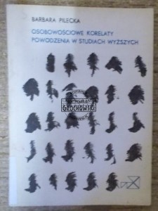Osobowościowe korelaty powodzenia w  studiach wyższych