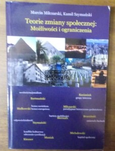 Teorie zmiany społecznej.  MILCZARSKI
