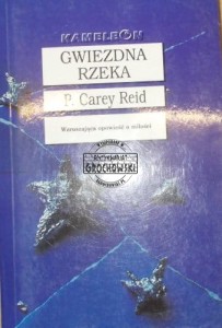 Gwiezdna rzeka. (Seria: Kameleon)