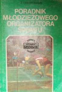 Poradnik młodzieżowego organizatora sportu