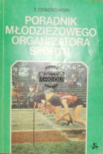 Poradnik młodzieżowego organizatora sportu