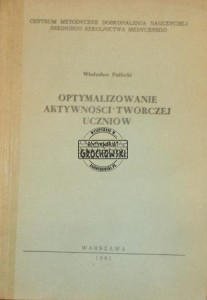 Optymalizowanie aktywności twórczej uczniów