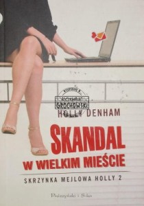 Skandal w wielkim mieście. Skrzynka mejlowa Holly 2