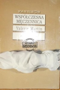 Współczesna męczennica. (Seria: Kameleon)