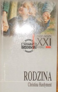 Rodzina. (Seria: Prognozy XXI wieku)