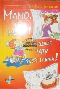 Mamo weź młotek! Na głowie taty siedzi mucha!