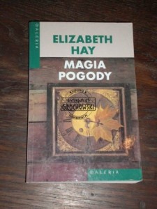 Magia pogody Elizabeth Hay