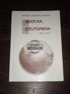 Płocka melpomena 1808-1975 Konarska-Pabiniak