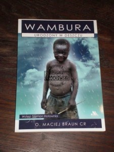 Wampura. Urodzony w deszczu Maciej Braun CR