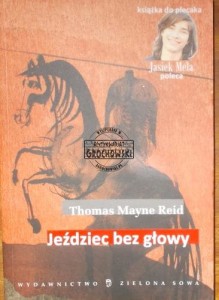 Jeździec bez głowy. (Seria: Książka do plecaka. Jasiek Mela poleca)