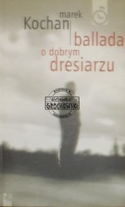 Ballada o dobrym dresiarzu (Seria: Seria "Z Zegarkiem")