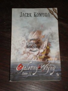 Galeony wojny t.2 Jacek Komuda