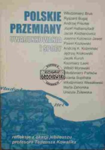 Polskie przemiany. Uwarunkowania i spory