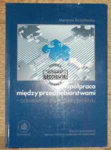 Współpraca między przedsiębiorstwami.  STRZYŻEWSKA