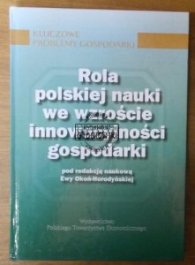 Rola polskiej nauki we wzroście innowacyjności gospodarki.