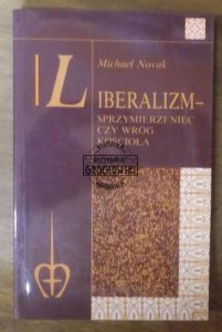 Liberalizm sprzymierzeniec czy wróg kościoła.  NOVAK