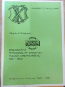 Bibliografia wydawnictw zwartych Polonii Amerykańskiej 1867-1900