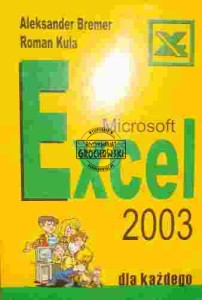 Microsofl Office Excel 2003 dla każdego