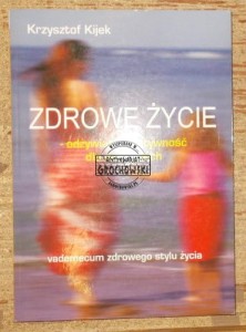 Zdrowe życie.  KIJEK