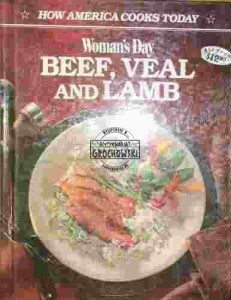 How America Cooks Today. Woman's Day. Beef, veal and lamb