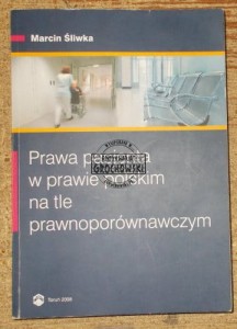 Prawa pacjenta w prawie polskim na tle prawnoporównawczym