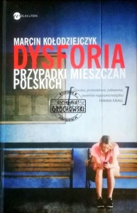 Dysforia: Przypadki mieszczan polskich KOŁODZIEJCZYK
