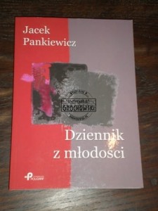 Dziennik z młodości Jacek Pankiewicz