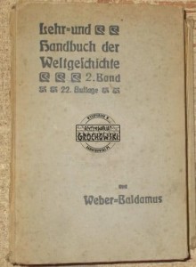 Lehr und handbuch der Weltgeschichte zwei band  BALDAMUS  1916