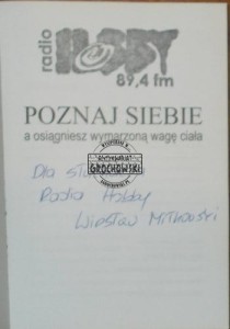 AUTOGRAF  Wiesław Miłkowski  POZNAJ SIEBIE A OSIĄGNIESZ WYMARZONĄ WAGĘ CIAŁA