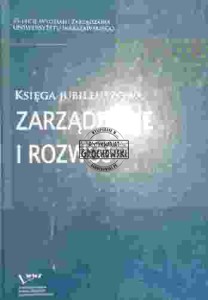 Księga jubileuszowa. Zarządzanie i rozwój