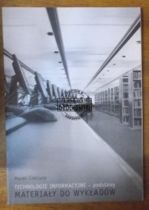 Technologie informacyjne podstawy materiały do wykładów