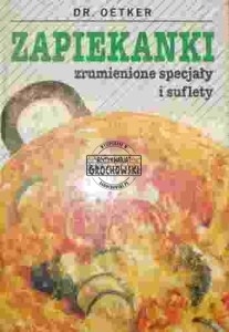 Zapiekanki zrumienione specjały i suflety
