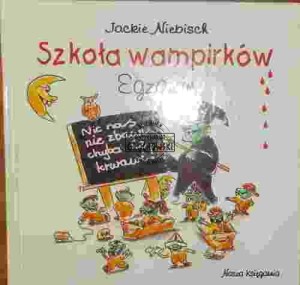 Szkoła wampirków. Egzamin.