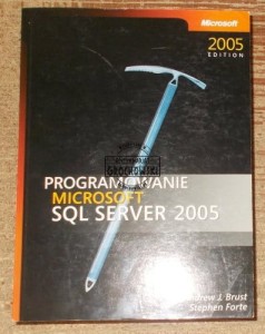 Programowanie Microsoft SQL Server 2005  BRUST