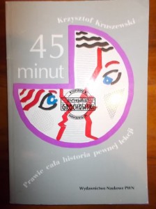 45 minut : prawie cała historia pewnej lekcji