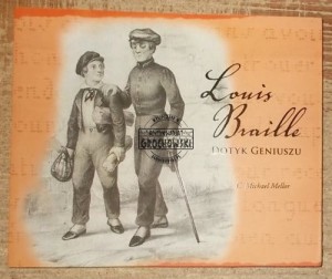Louis Braille dotyk geniuszu  MELLOR