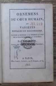 Ornements du coeur humain ou varietes morales et historiques 1815