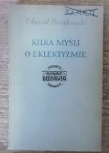 Kilka myśli o eklektyźmie  DEMBOWSKI