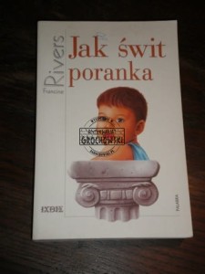 Jak świt poranka Francine Rivers