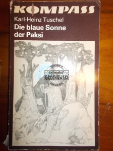 Die blaue Sonne der Paksi. (Seria: Kompass)
