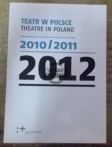 Teatr w Polsce 2012  PRACA ZBIOROWA