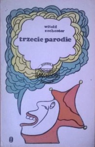 Trzecie parodie. ZECHENTER
