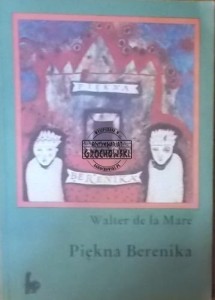 Piękna Berenika i inne opowiadania. (Seria: Fantazja Przygoda)