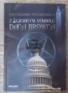 Ilustrowany przewodnik po Zaginionym Symbolu Dana Browna