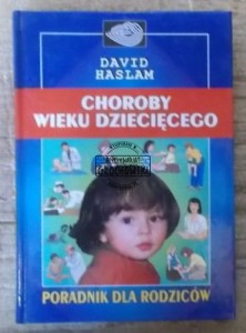Choroby wieku dziecięcego  HASLAM