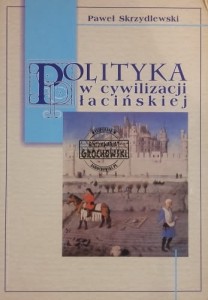 Polityka w cywilizacji łacińskiej.